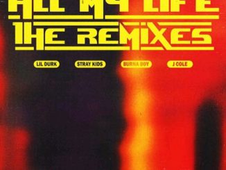 [Music] Lil Durk Ft. Burna Boy & J. Cole – All My Life (Burna Boy Remix)