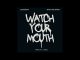 [Music] Locksmith, Snak The Ripper & C-Lance – Watch Your Mouth