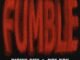 [Music] Richie Bux Ft. Doe Boy – FUMBLE
