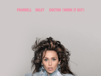 DOWNLOAD MP3: Pharrell Williams & Miley Cyrus – Doctor (Work It Out)