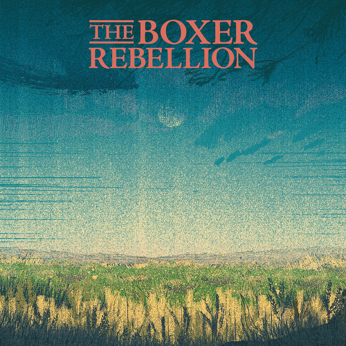 The Boxer Rebellion – Open Arms [Ep]