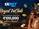 In 1xBet’s Royal 1xClub tournament, winner can get up to €30,000!