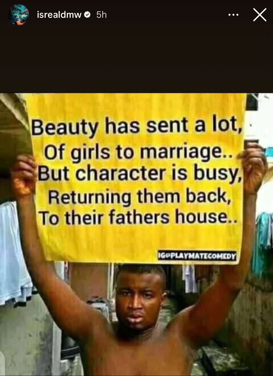 "Beauty has sent a lot of girls to marriage but bad character is returning them to their father?s house? Israel DMW posts months after his marriage collapsed