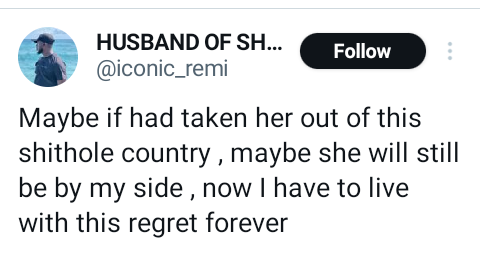 Maybe if I had taken her out of this shithole country she wouls still be by my side - Nigerian man shares regret after his wife