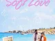 [Movie] Soft Love (2024)